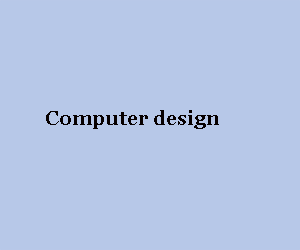 Computer design